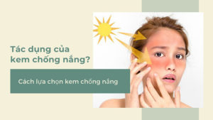 công dụng của kem chống nắng
